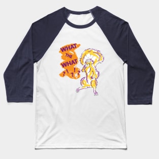 What the what squirrel Baseball T-Shirt